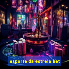 esporte da estrela bet