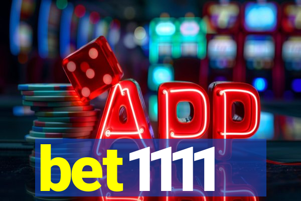 bet1111