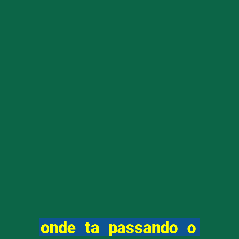 onde ta passando o jogo do borussia