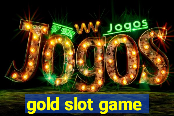 gold slot game