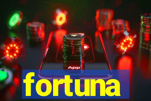 fortuna