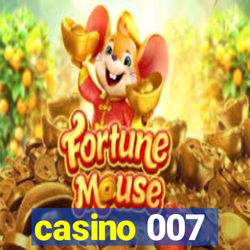 casino 007