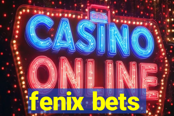 fenix bets