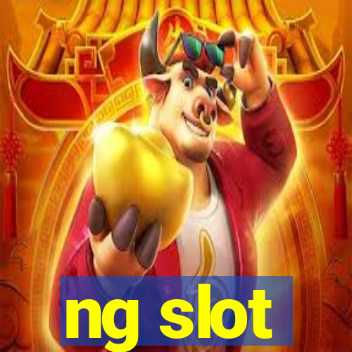 ng slot