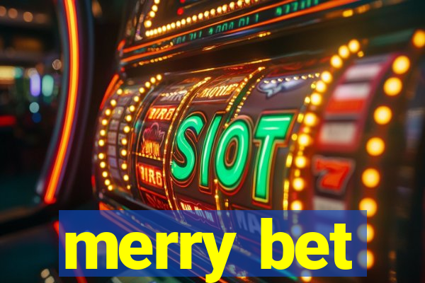 merry bet