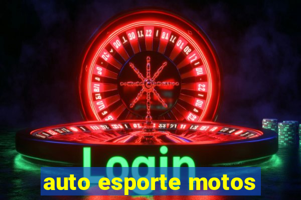 auto esporte motos