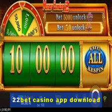 22bet casino app download