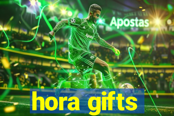 hora gifts