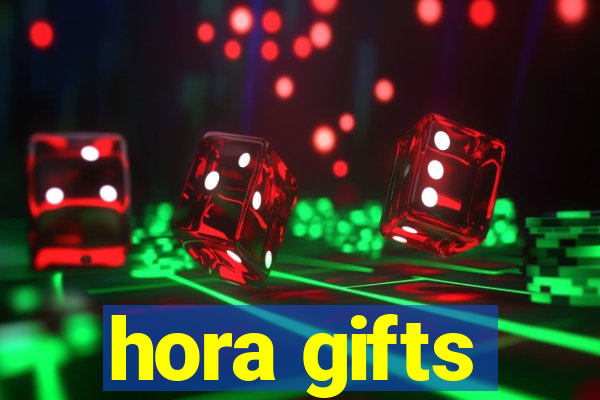 hora gifts