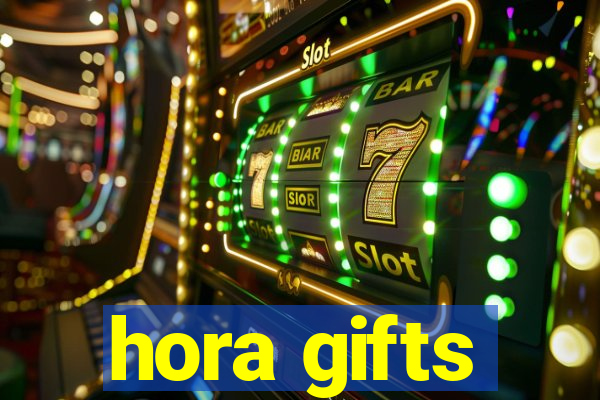 hora gifts