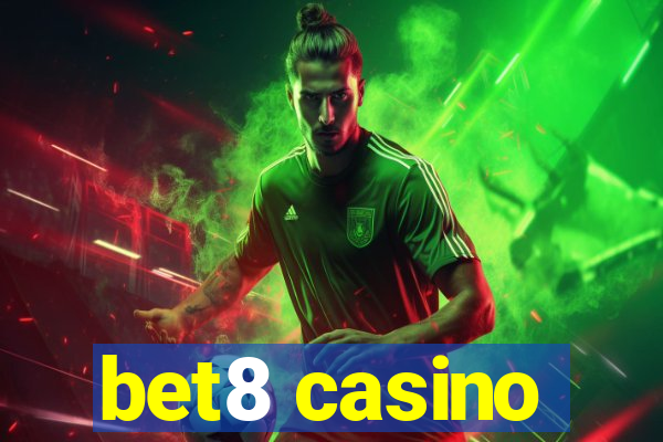 bet8 casino