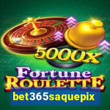 bet365saquepix