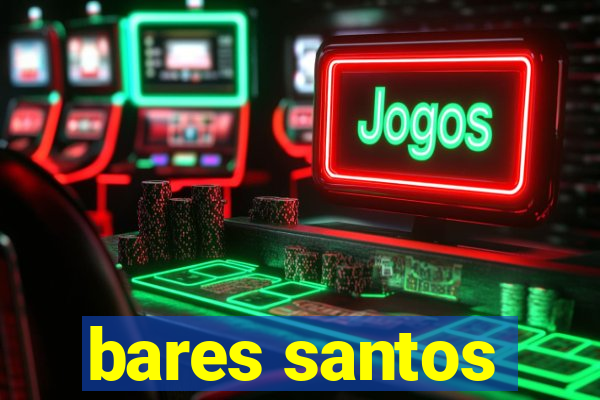 bares santos