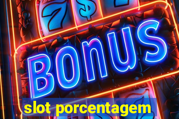 slot porcentagem