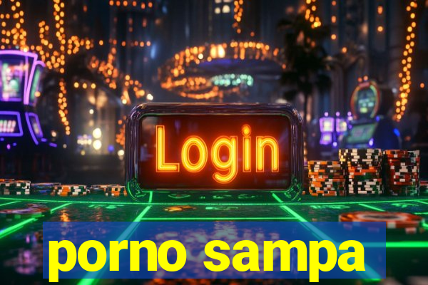 porno sampa