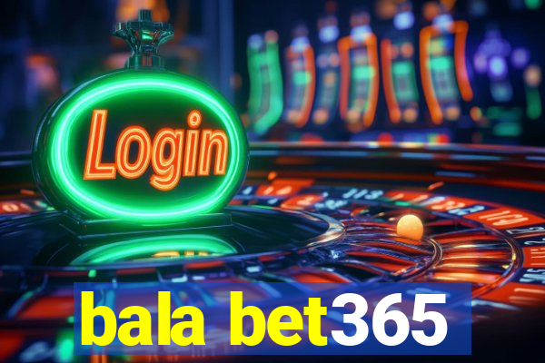 bala bet365