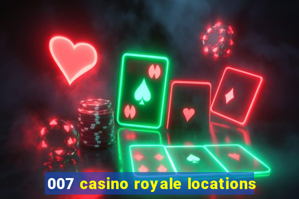 007 casino royale locations