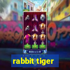 rabbit tiger