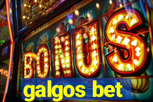 galgos bet