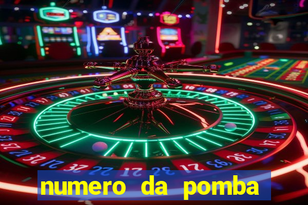 numero da pomba jogo do bicho