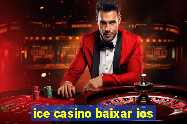 ice casino baixar ios