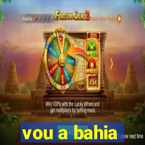 vou a bahia