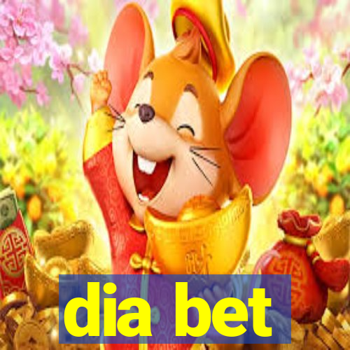 dia bet