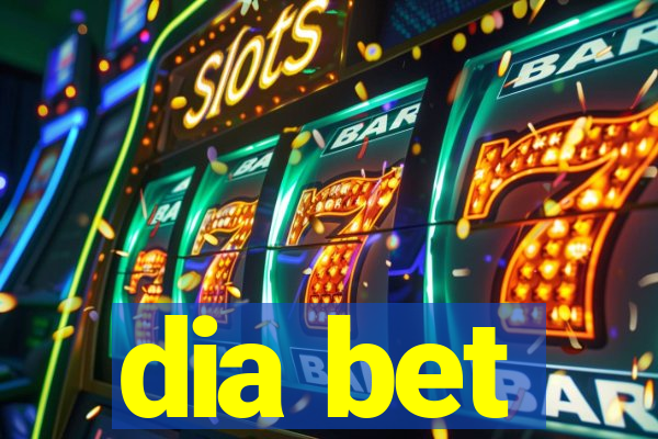 dia bet