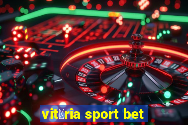 vit贸ria sport bet