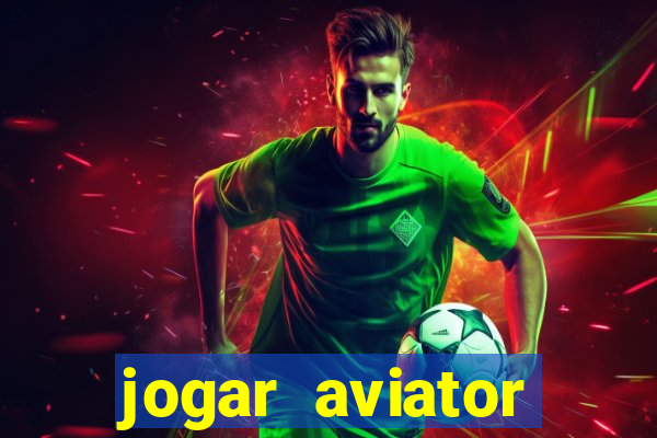 jogar aviator online gratis