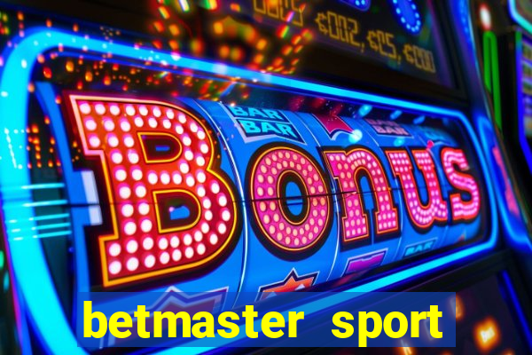 betmaster sport betting club