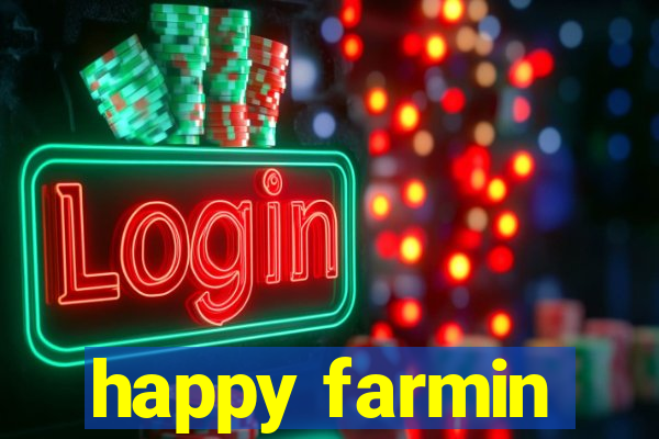 happy farmin