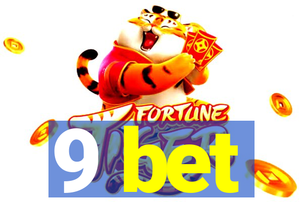 9 bet