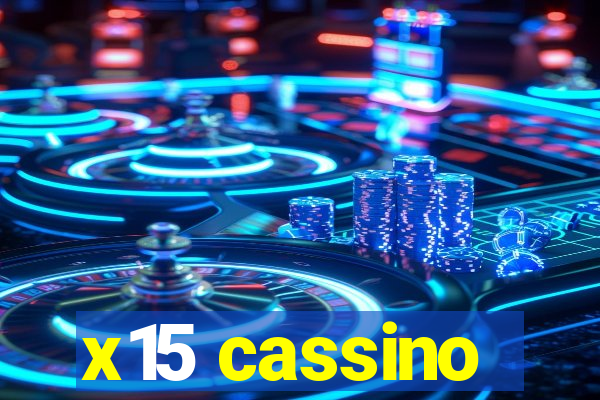 x15 cassino