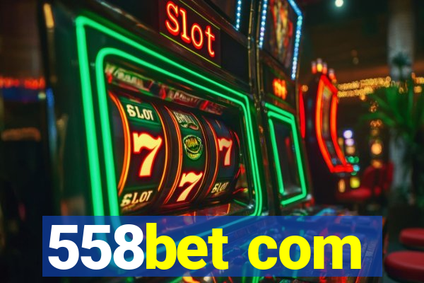 558bet com