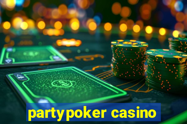 partypoker casino