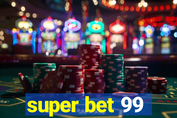 super bet 99