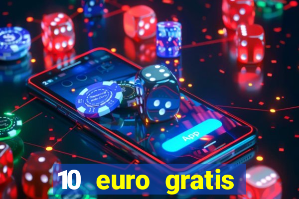 10 euro gratis casino 2019