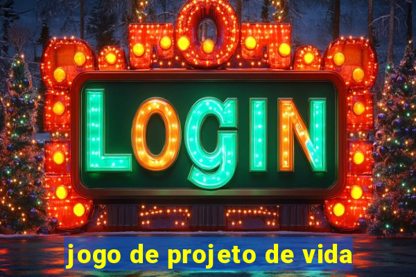 jogo de projeto de vida