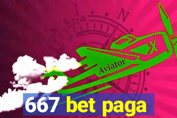 667 bet paga