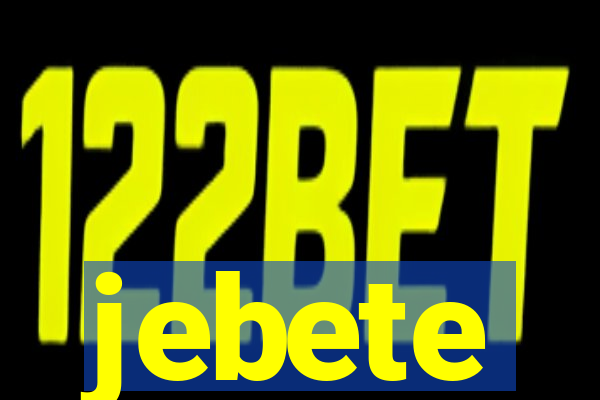 jebete