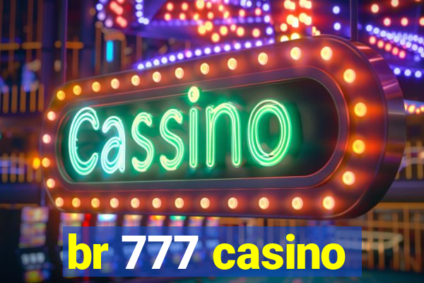 br 777 casino