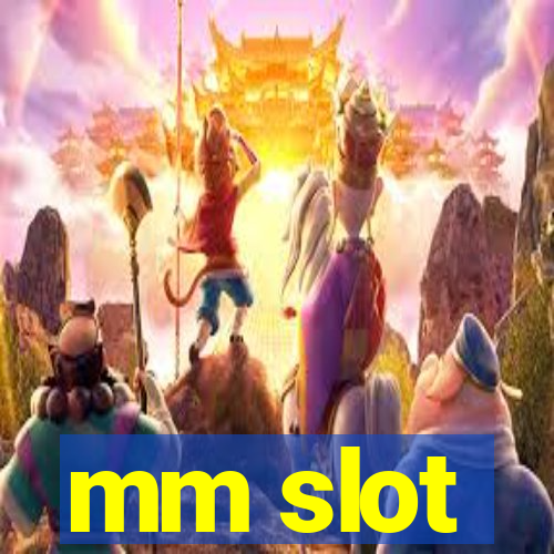 mm slot