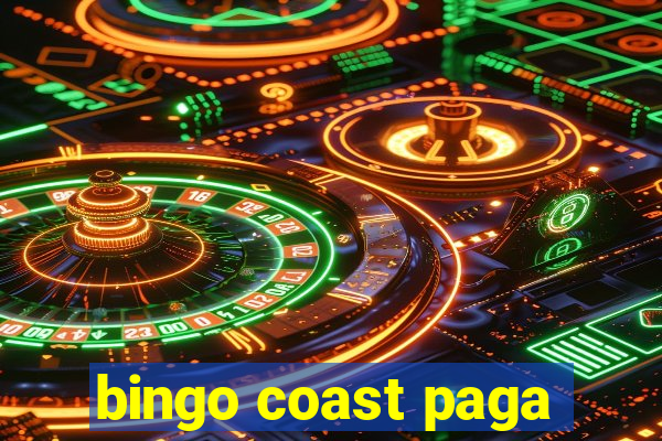 bingo coast paga