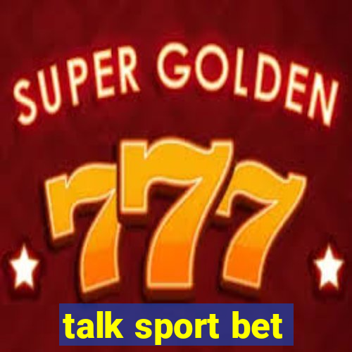 talk sport bet