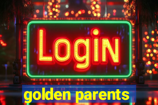 golden parents