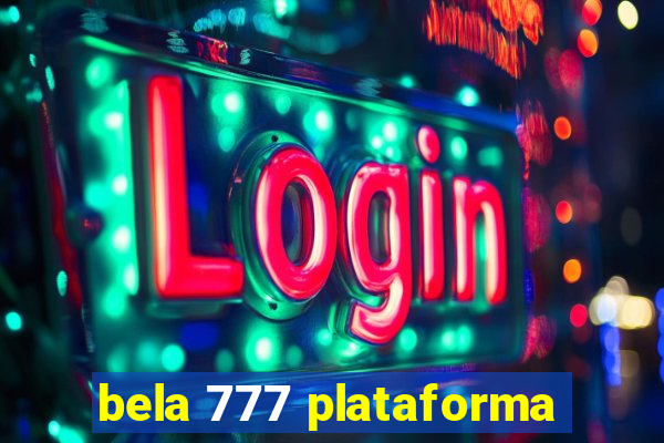 bela 777 plataforma