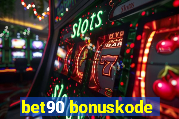 bet90 bonuskode