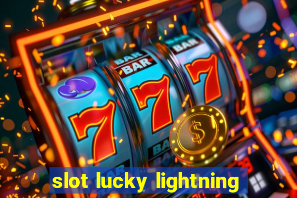 slot lucky lightning