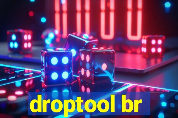 droptool br